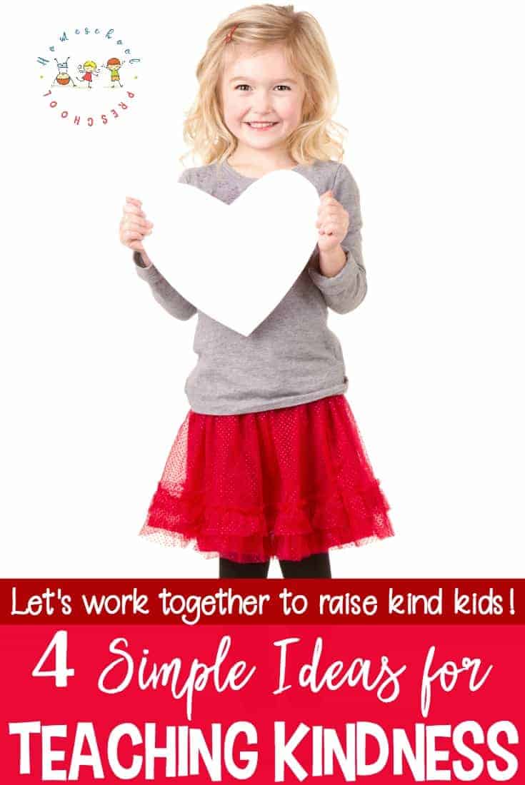 Come discover four simple ideas for teaching kindness to preschoolers. Raising kind children is a great way to pave the way for a world full of kind adults. 