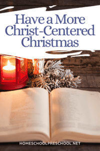 Have A More Christ Centered Christmas
