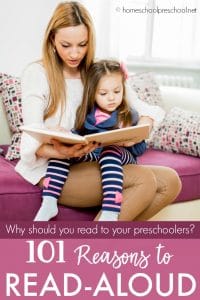 101 of the Best Reasons to Read to Your Preschoolers