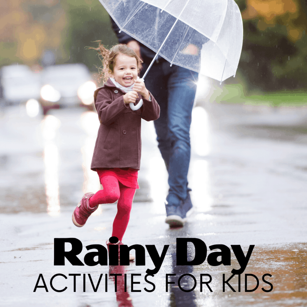 Rainy Day Activities for Preschoolers (Indoor and Out)