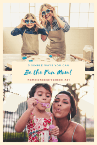 5 Simple Ways to Be the Fun Mom