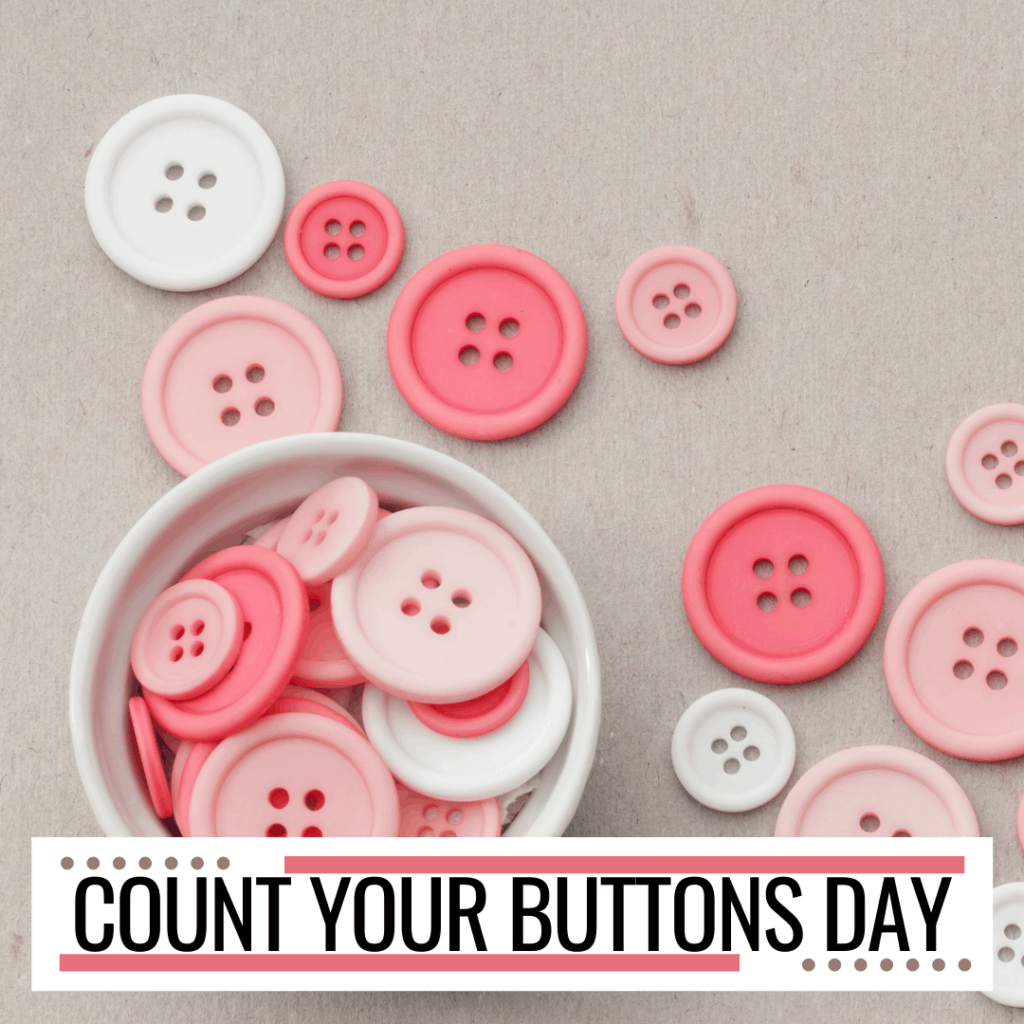 count-your-buttons-day-ig-1024x1024 Count Your Buttons Day