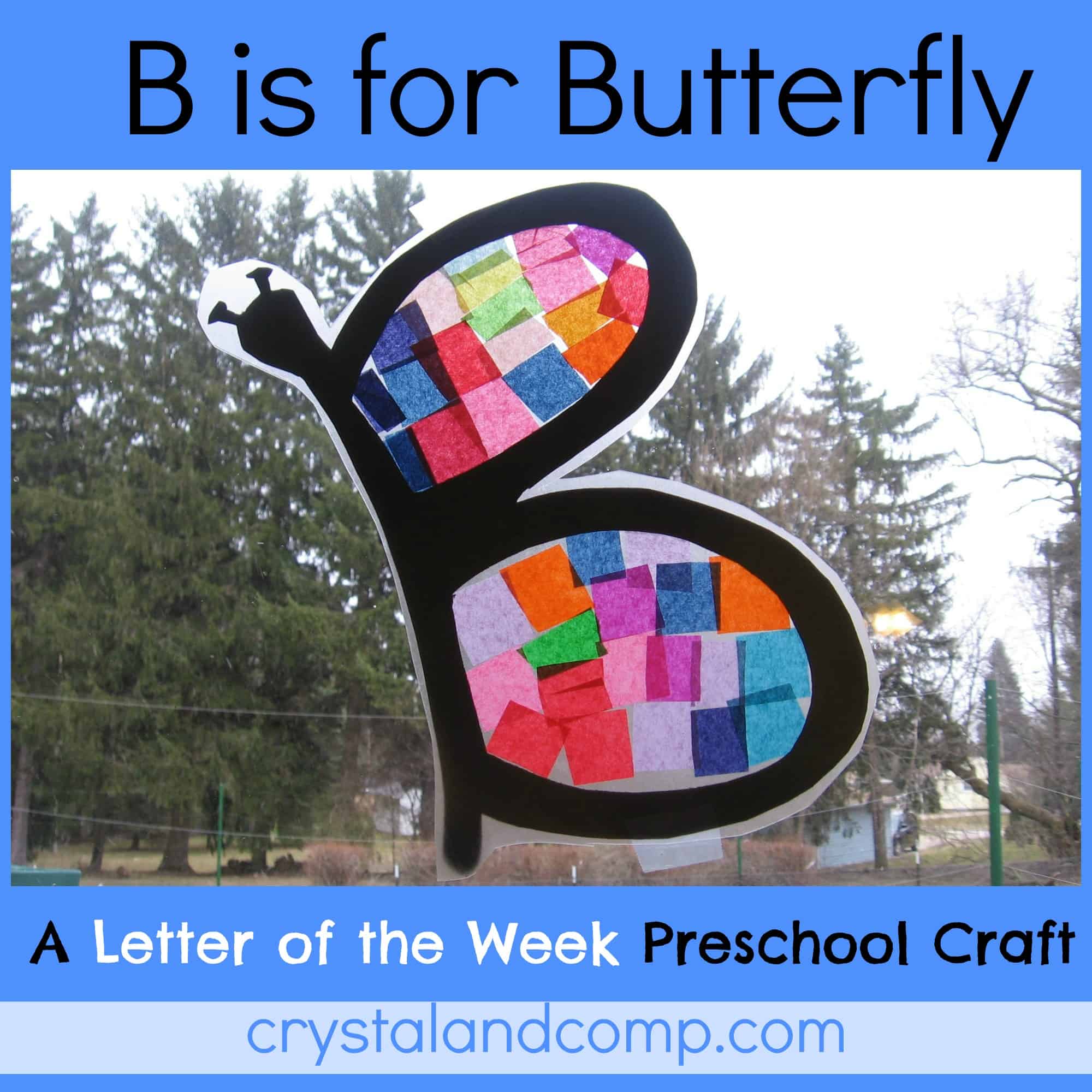 B-is-for-butterfly-preschool-craft-1-crystalandcomp Letter B Crafts for Preschoolers
