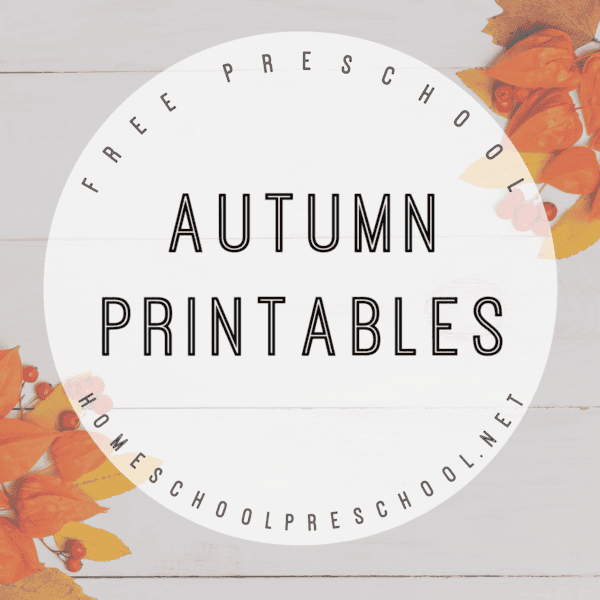 A Growing Colleciton of Free Autumn Printables for Preschool