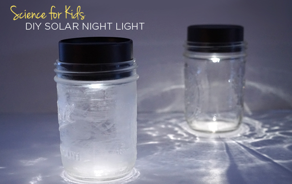 DIY-Solar-Night-Light-feature How to Engage Preschoolers with Jar Science Experiments