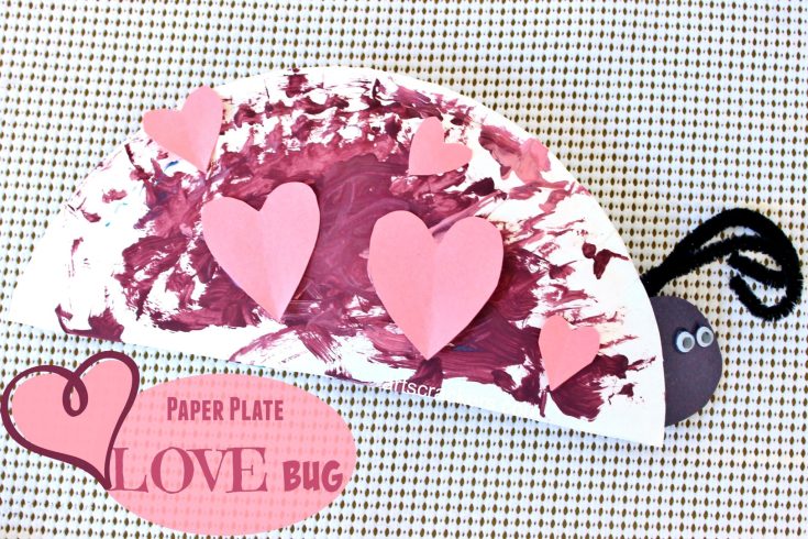 Paper-Plate-Love-Bug-Craft1-735x490 Educational Valentines Activities for Toddlers and Preschoolers