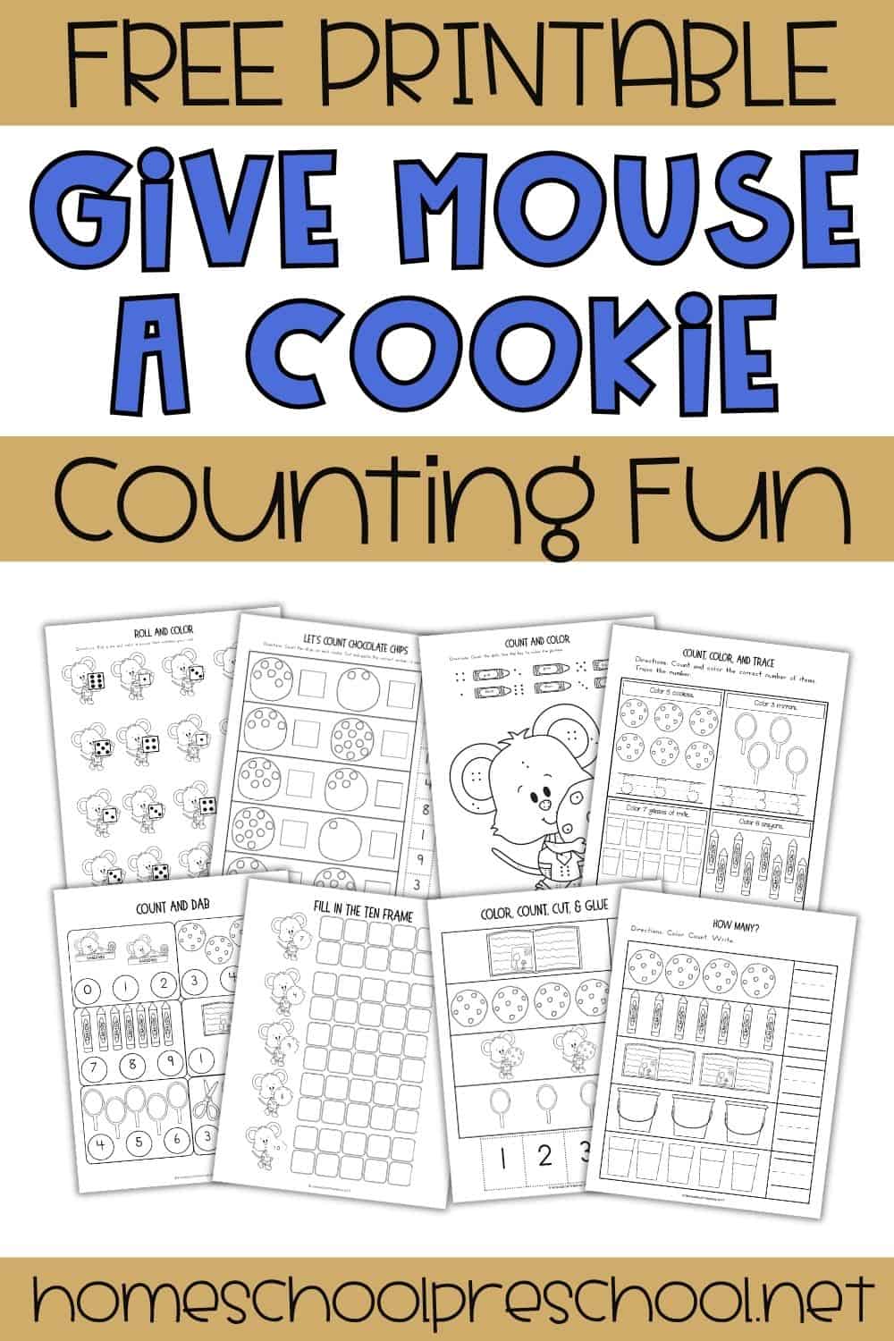 Free printable If You Give a Mouse a Cookie counting worksheets featuring preschool math activities, including number tracing, ten frames, count and color, and cut-and-paste pages for early learners.