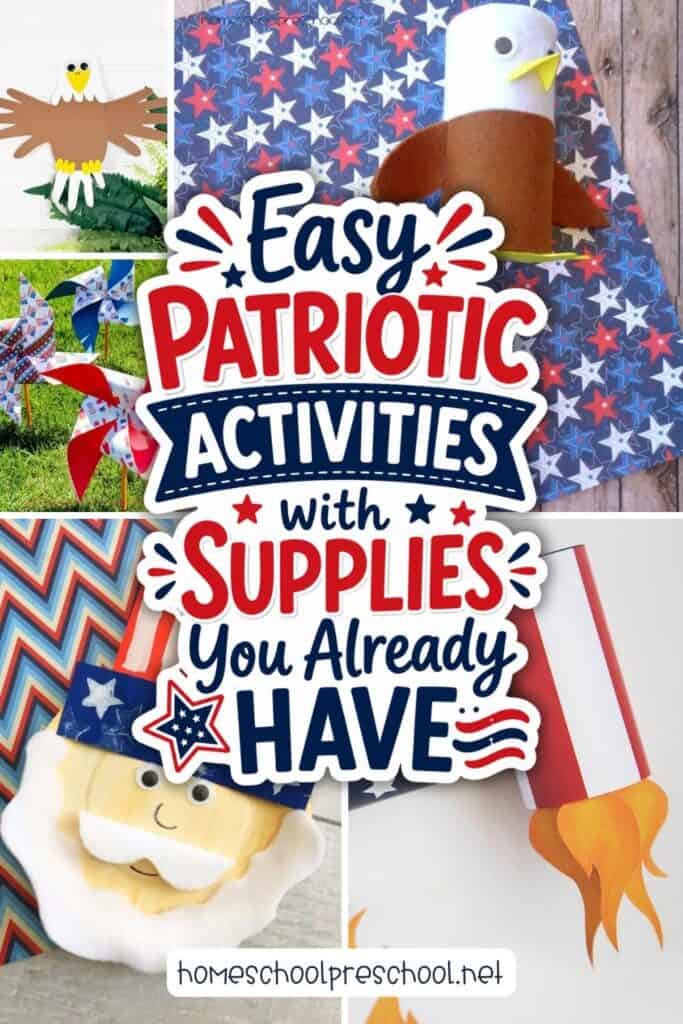 Easy patriotic crafts for preschoolers including a handprint bald eagle, toilet paper roll eagle, patriotic pinwheels, Uncle Sam paper plate craft, and paper rocket.