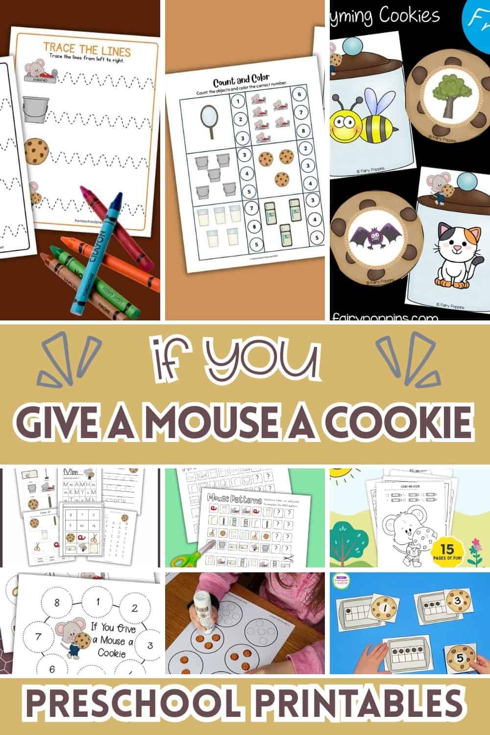 Collage of If You Give a Mouse a Cookie preschool printables including tracing worksheets, counting activities, pattern worksheets, sequencing pages, and rhyming cookie cards.