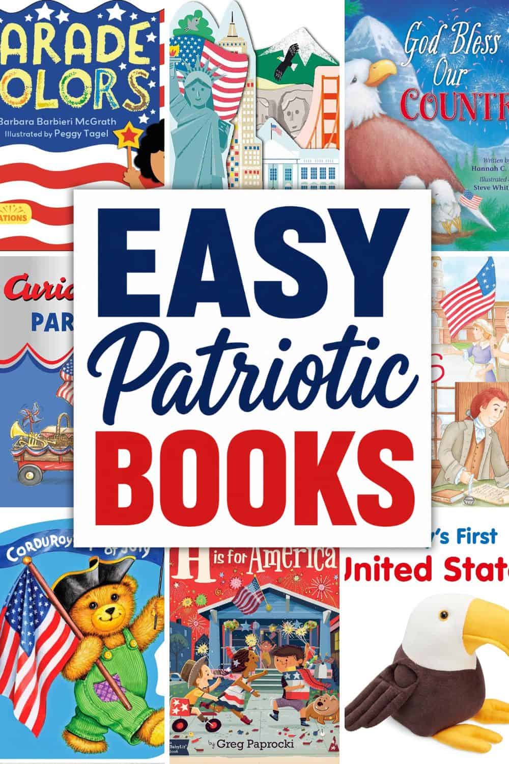 Easy patriotic books for toddlers featuring Fourth of July board books, flags, parades, and American-themed read alouds.