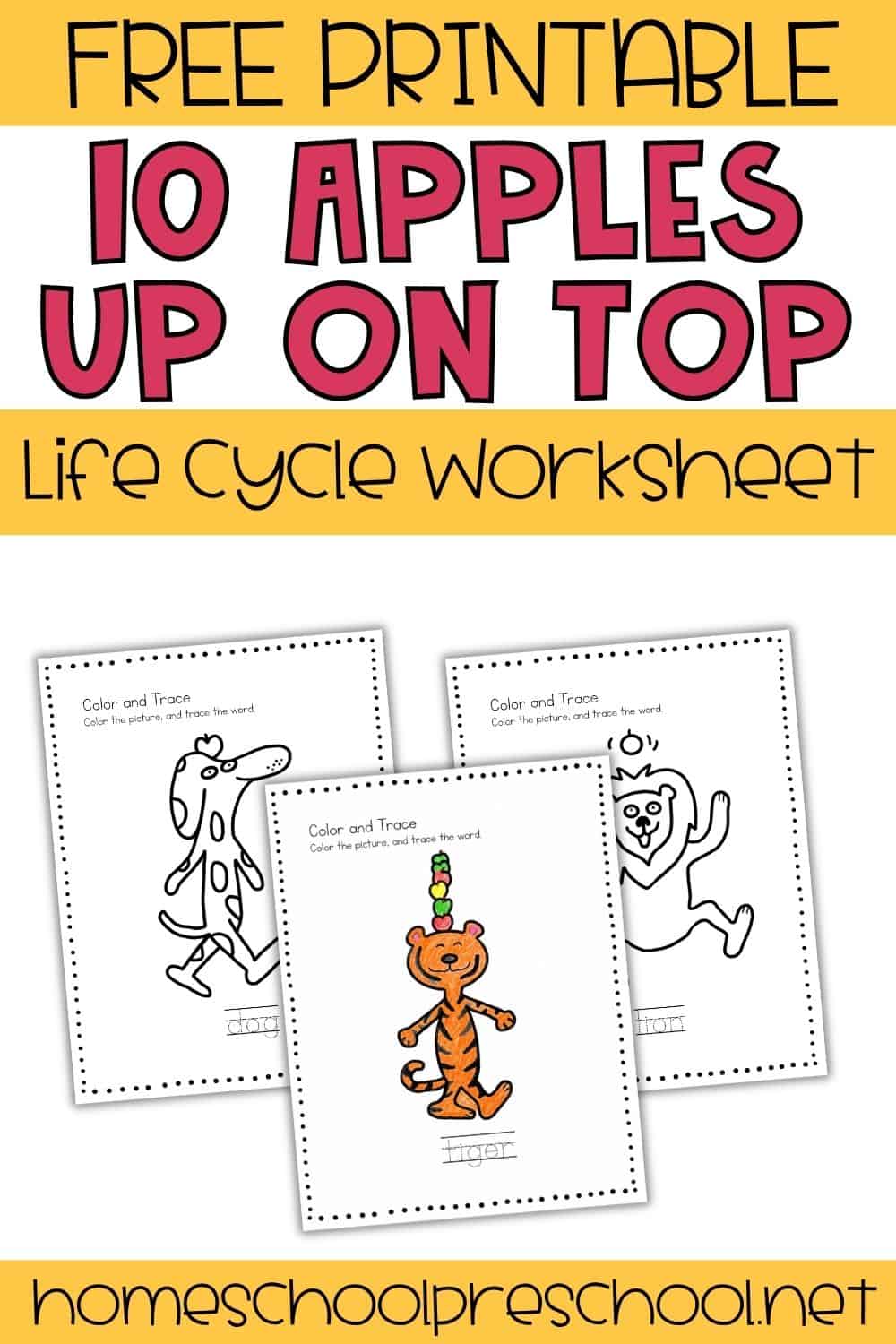 Free Ten Apples Up on Top coloring pages with three printable color-and-trace worksheets featuring a dog, tiger, and lion.