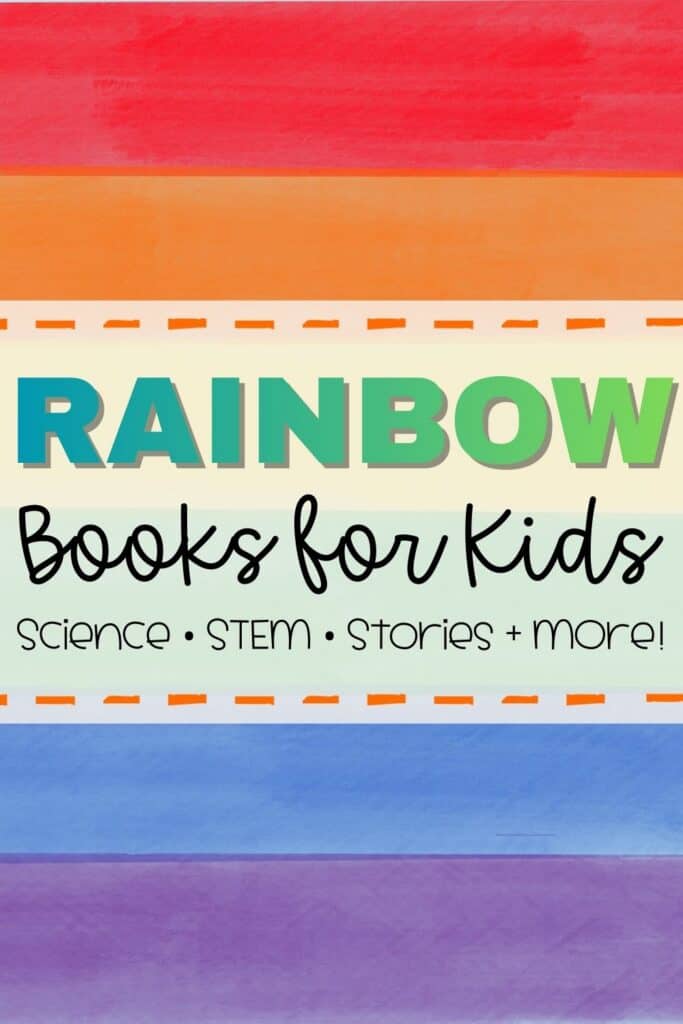 Rainbow books for preschoolers featuring science, STEM, and story-based children's books.
