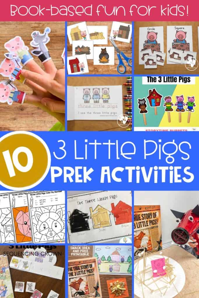 Collage of 10 Three Little Pigs preschool activities including finger puppets, sequencing, crafts, STEM builds, shape sorting, and color-by-number worksheets.