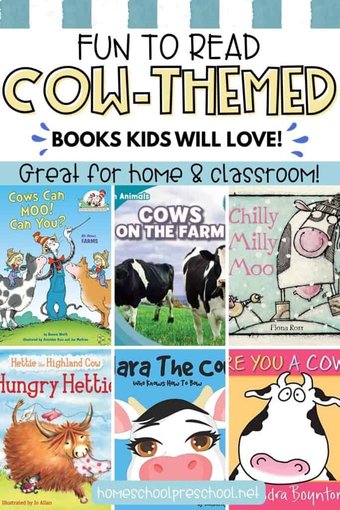 Cow books for preschool pin image featuring a collage of children’s cow themed books with text “Fun to Read Cow-Themed Books Kids Will Love” and “Great for Home and Classroom”