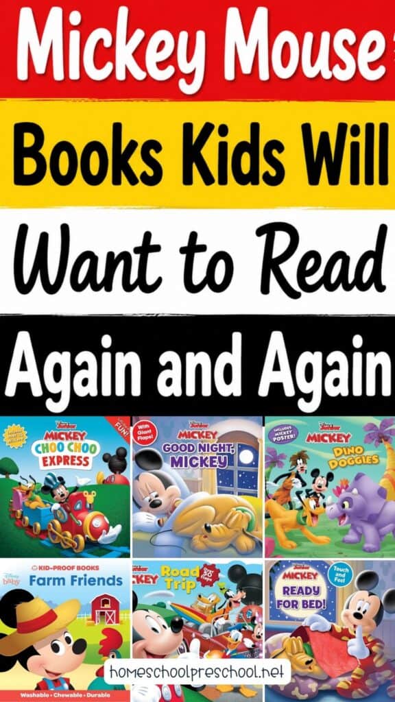 Pinterest graphic featuring a red, yellow, white, and black striped text overlay that reads "Mickey Mouse Books Kids Will Want to Read Again and Again." Below the headline is a collage of six Mickey Mouse children's book covers, including train, bedtime, dinosaur, farm, road trip, and sleep-themed stories. The Homeschool Preschool website name appears at the bottom.
