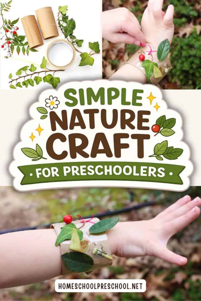 Nature bracelet craft for preschoolers featuring a DIY bracelet made from a toilet paper roll, packing tape, and collected leaves, flowers, and berries. The collage shows the craft supplies, a child decorating the bracelet, and the finished nature bracelet worn on a child's wrist outdoors. Text overlay reads "Simple Nature Craft for Preschoolers."