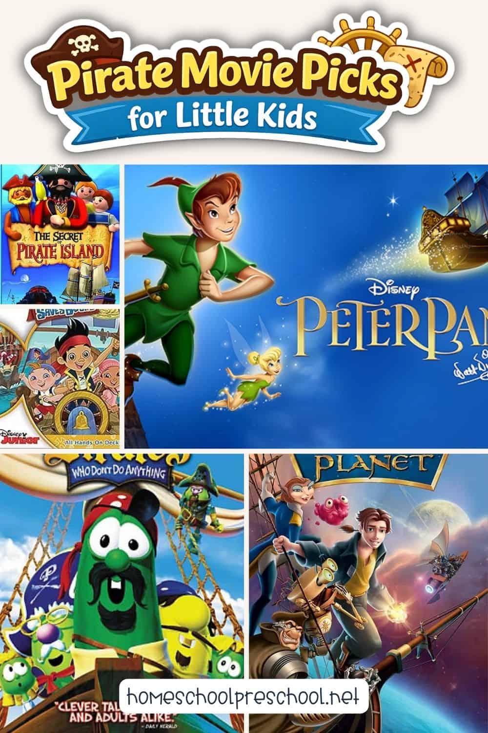 Collage of pirate movies for little kids featuring Peter Pan, Jake and the Never Land Pirates, Treasure Planet, VeggieTales, and Playmobil pirate adventures.