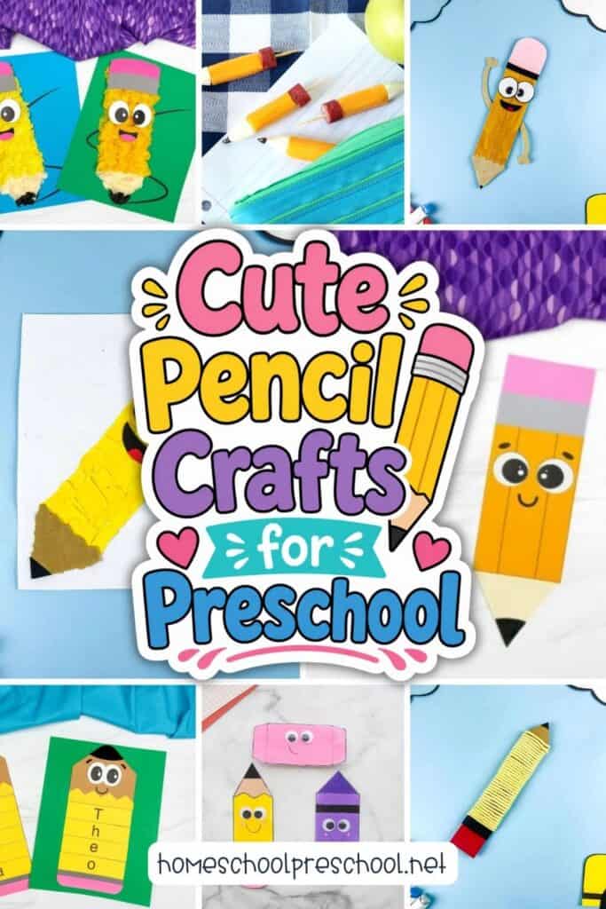 Pinterest graphic featuring a collage of preschool pencil crafts, including tissue paper pencils, pencil snacks, popsicle stick pencils, pencil name crafts, printable school supply crafts, and a yarn-wrapped pencil. A colorful sticker in the center reads, "Cute Pencil Crafts for Preschool."